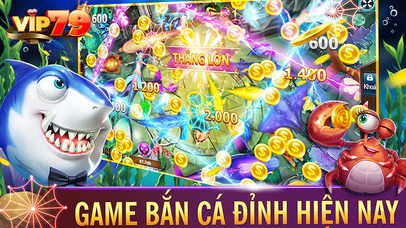 Tổng quan về Game bắn cá đổi thưởng VIP79